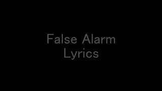 Matoma ft. Becky Hill - False Alarm (Lyrics)