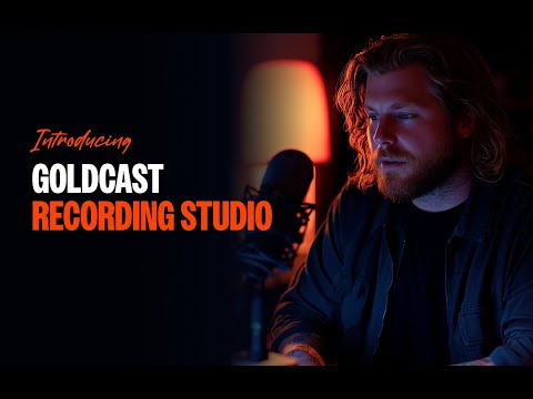 Introducing: The Goldcast Recording Studio