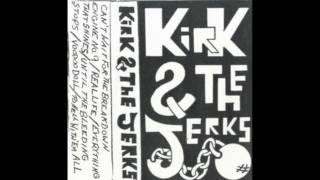 Kirk And The Jerks - One Way To Do It