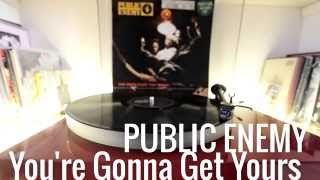 Public Enemy - You&#39;re Gonna Get Yours - vinyl version