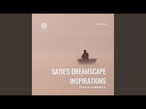 Satie's Dreamscape Inspirations Vol. 02