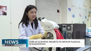 Over 60 scientific projects to receive funding in Kazakhstan. Qazaq TV