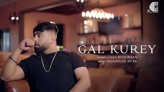 Download lagu Gal Kurey - Bhalwaan ft. Signature by SB | G World Records | Latest Punjabi Songs 2021 mp3
