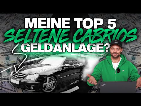 SELTENE Cabrios als WERTANLAGE? Ich zeige euch meine TOP 5