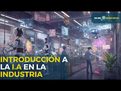 INTRODUCCIÓN a la INGENIERÍA INDUSTRIAL  Aprende TODO sobre INGENIERÍA INDUSTRIAL 