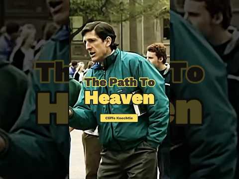 The Path to Heaven: Why Good Works Aren't Enough | Cliffe Knechtle