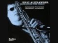 Explosion / Eric Alexander / Alexander The Great