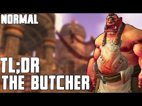 TL;DR - The Butcher (Normal) - Walkthrough/Commentary