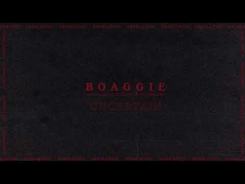 BOAGGIE - Uncertain
