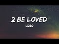 Lizzo 2 Be Loved Am I Ready Lyrics