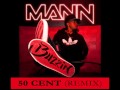 Mann Ft 50 Cent Buzzin Remix