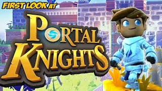 First Look at Portal Knights (Early Access) ✪ MINECRAFT, SKYSAGA & TROVE.. OH MY!