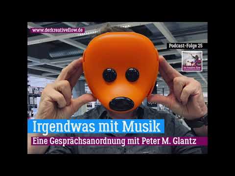 Podcast "Der kreative Flow" von Roberta Bergmann: Folge 25 "Irgendwas mit Musik" + Peter M. Glantz