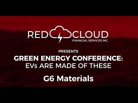 G6 Materials - Red Cloud 2021 Green Energy Conference