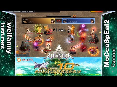 Titan 28/05/2017 PM: Final - weifanny vs MoCcaSpEal2 - Atlantica Online