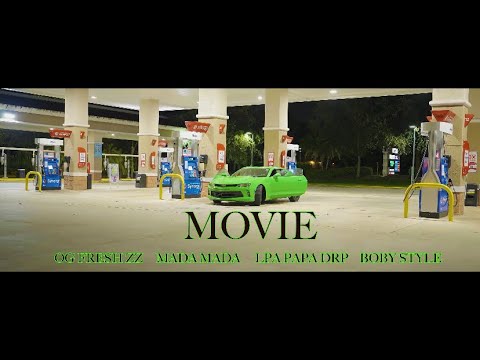 OG-FRESH_ZZ MOVIE FEAT MADAMADA & LPA PAPA DRIP & BOBY STYLE 