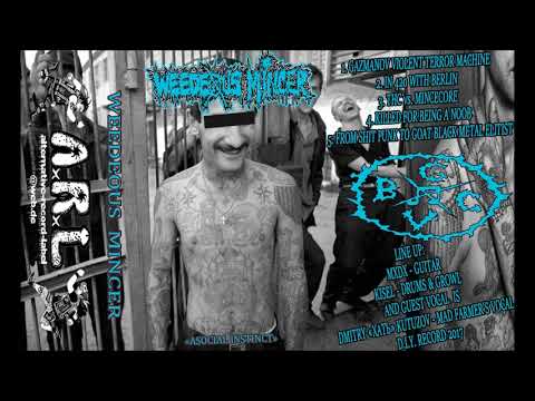 Weedeous Mincer - Asocial Instinkt EP 2017 (Mincecore)