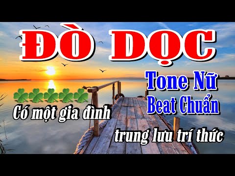 Đò Dọc - Karaoke Tone Nữ ✦ Âm Thanh Chuẩn | Yêu ca hát - Love Singing |