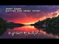 Henry Green Electric Feel Kygo Remix