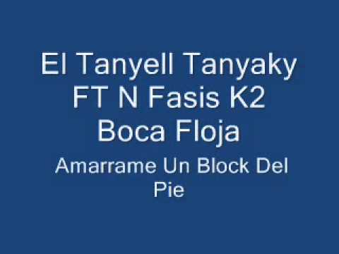N Fasis Ft El Tanyell Tanyaky FT N Fasis  K2  Un Block Del Pie 2014