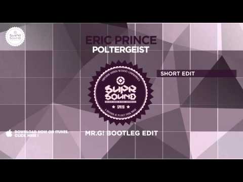 Eric Prince - Poltergeist (Mr. G! Bootleg Edit)