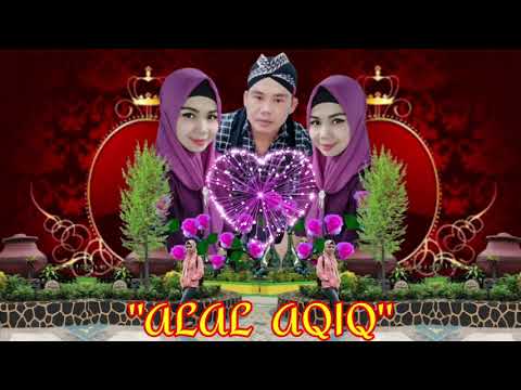 ALAL AQIQ ~ QASIDAH