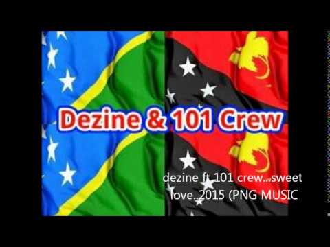 dezine ft 101crew sweet love 2015 PNG MUSIC