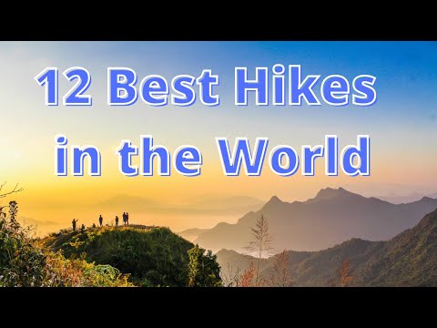 12 Best Hikes in the world