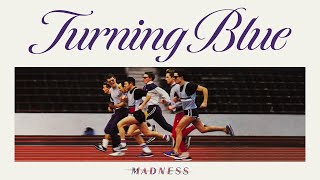 Madness - Turning Blue (Keep Moving Track 3)