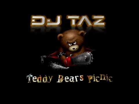 Teddy bear's picnic (Dj Taz Hardstyle remix)