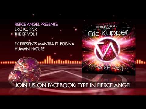 EK Presents Mantra Ft. Robina - Human Nature - Fierce Angel