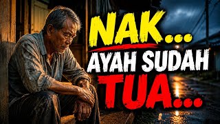 Download lagu NAK... JANGAN TUNGGU AYAH TUA UNTUK MENGERTI | Lagu Suara Hati Ayah yang Tak Sempat Diucapkan mp3