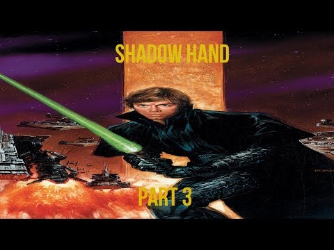 Xelyt Plays Thrawn's Revenge 2.2 Shadow Hand Part 3