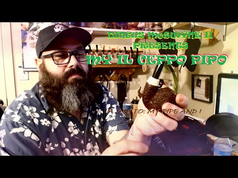 MY IL CEPPO PIPO A V.R. to MY PIPE AND I