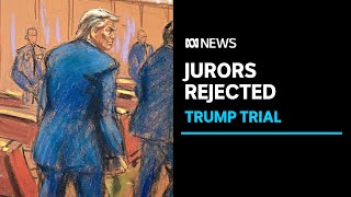 Jurors rejected from Trump criminal trial over concerns they won't be impartial | ABC News