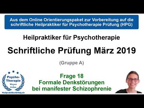 Formale Denkstörungen bei manifester Schizophrenie | Frage 18 | HPP Prüfung März 2019