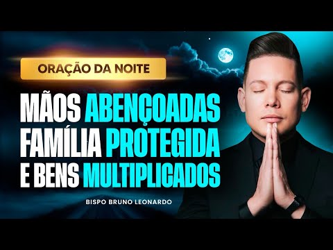 ORAÇÃO DA NOITE 05 DE OUTUBRO 