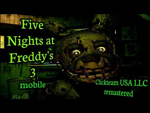 FNaF 3 mobile (Clickteam USA LLC remastered) - YouTube