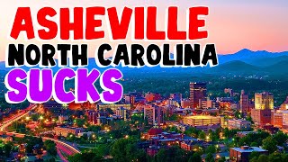 TOP 10 Reasons why ASHEVILLE, NORTH CAROLINA  is the WORST city in the US!