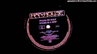 Frank De Wulf - Drums In A Grip (Rozzo Mix)