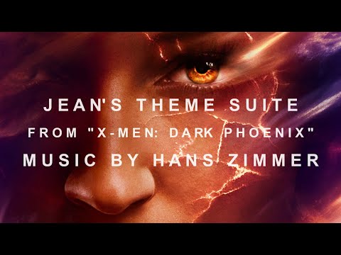 Jean's Theme Suite (By Hans Zimmer) (From X-Men Dark Phoenix) (With UNRELEASED MUSIC)