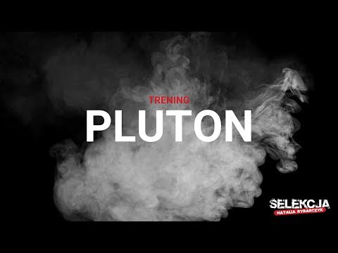 SELEKCJA_NR PLUTON | trening