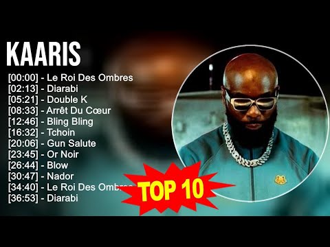 K a a r i s 2023 MIX ~ Top 10 Des Meilleures Chansons - Album Complet