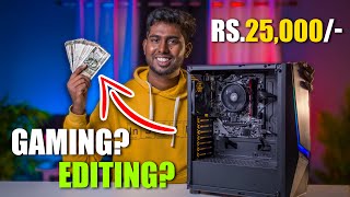 Rs.25,000/- Gaming & Editing PC BUILD? | BEST Budget Gaming & Editing PC? | Build Ur Own PC
