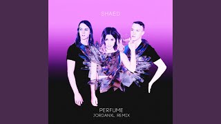 Perfume (JordanXL Remix)