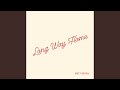 Long Way Home