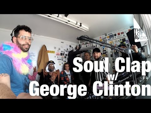 Soul Clap with special guest George Clinton @ The Lot Radio (Nov 1, 2017)