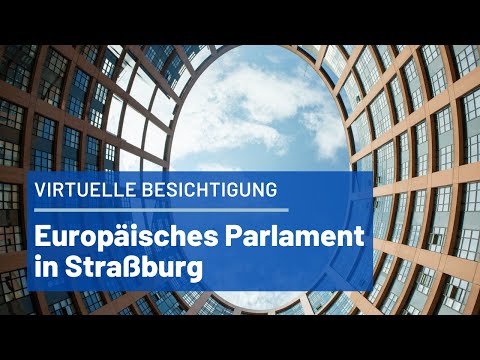 Virtuelle Besichtigung des Europäischen Parlaments in Straßburg | 9. Legislaturperiode (2019-2024)