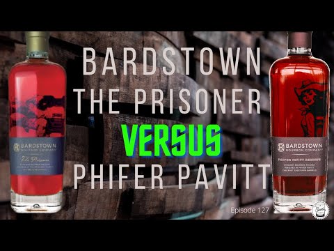 Episode 127: Battle of Bardstown Bourbon Company – Pavitt vs. The Prisoner (Who Wins)