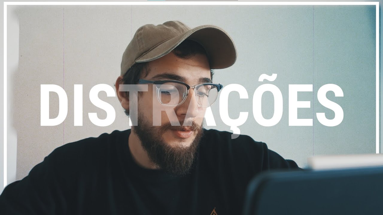 CUIDADO COM AS DISTRAÇÕES